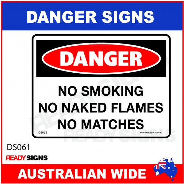 DANGER SIGN - DS-061 - NO SMOKING NO NAKED FLAMES NO MATCHES